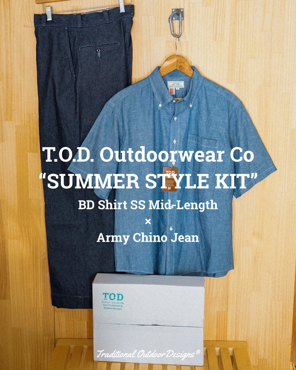 【TOD SUMMER STYLE KIT】BD SHIRT SS × ARMY CHINO JEAN